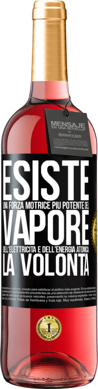 29,95 € Spedizione Gratuita | Vino rosato Edizione ROSÉ Esiste una forza motrice più potente del vapore, dell'elettricità e dell'energia atomica: la volontà Etichetta Nera. Etichetta personalizzabile Vino giovane Raccogliere 2024 Tempranillo