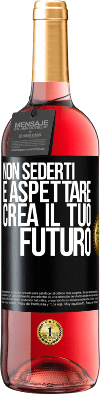 29,95 € Spedizione Gratuita | Vino rosato Edizione ROSÉ Non sederti e aspettare, crea il tuo futuro Etichetta Nera. Etichetta personalizzabile Vino giovane Raccogliere 2024 Tempranillo