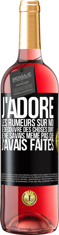 29,95 € Envoi gratuit | Vin rosé Édition ROSÉ J'adore les rumeurs sur moi, je découvre des choses dont je ne savais même pas que j'avais faites Étiquette Noire. Étiquette personnalisable Vin jeune Récolte 2024 Tempranillo