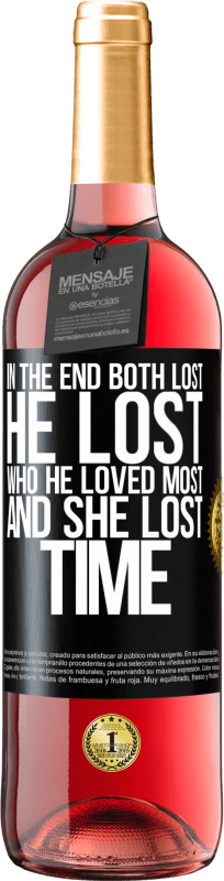 29,95 € Free Shipping | Rosé Wine ROSÉ Edition In the end, both lost. He lost who he loved most, and she lost time Black Label. Customizable label Young wine Harvest 2024 Tempranillo