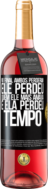 29,95 € Envio grátis | Vinho rosé Edição ROSÉ No final, ambos perderam. Ele perdeu quem ele mais amava, e ela perdeu tempo Etiqueta Preta. Etiqueta personalizável Vinho jovem Colheita 2024 Tempranillo