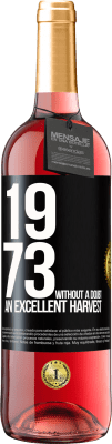 29,95 € Бесплатная доставка | Розовое вино Издание ROSÉ 1973. Без сомнения, отличный урожай Черная метка. Настраиваемая этикетка Молодое вино Урожай 2025 Tempranillo