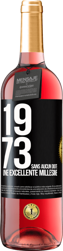 29,95 € Envoi gratuit | Vin rosé Édition ROSÉ 1973. Sans aucun doute, une excellente millésime Étiquette Noire. Étiquette personnalisable Vin jeune Récolte 2023 Tempranillo