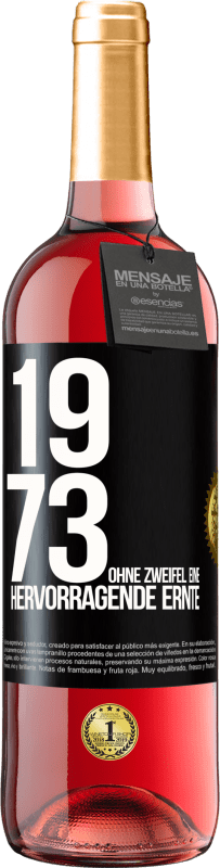 29,95 € Kostenloser Versand | Roséwein ROSÉ Ausgabe 1973. Ohne Zweifel eine hervorragende Ernte Schwarzes Etikett. Anpassbares Etikett Junger Wein Ernte 2023 Tempranillo