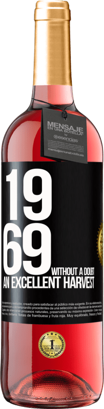 29,95 € Free Shipping | Rosé Wine ROSÉ Edition 1969. Without a doubt, an excellent harvest Black Label. Customizable label Young wine Harvest 2023 Tempranillo