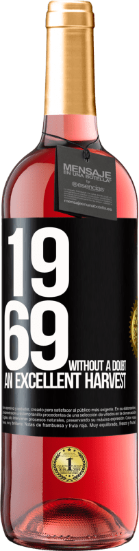29,95 € Free Shipping | Rosé Wine ROSÉ Edition 1969. Without a doubt, an excellent harvest Black Label. Customizable label Young wine Harvest 2025 Tempranillo