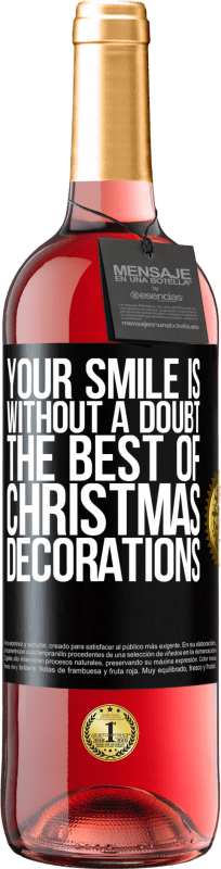 29,95 € 送料無料 | ロゼワイン ROSÉエディション あなたの笑顔は間違いなく最高のクリスマスデコレーションです ブラックラベル. カスタマイズ可能なラベル 若いワイン 収穫 2023 Tempranillo