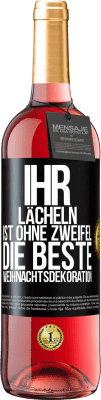 29,95 € Kostenloser Versand | Roséwein ROSÉ Ausgabe Ihr Lächeln ist ohne Zweifel die beste Weihnachtsdekoration Schwarzes Etikett. Anpassbares Etikett Junger Wein Ernte 2024 Tempranillo