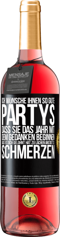 29,95 € Kostenloser Versand | Roséwein ROSÉ Ausgabe Ich wünsche Ihnen so gute Partys, dass Sie das Jahr mit dem Gedanken beginnen, dass es sich gelohnt hat zu lachen, anstatt Schwarzes Etikett. Anpassbares Etikett Junger Wein Ernte 2024 Tempranillo