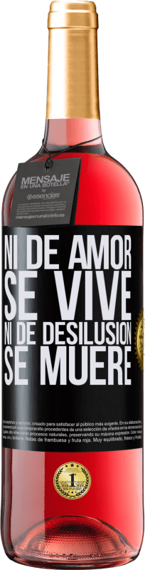 29,95 € Envío gratis | Vino Rosado Edición ROSÉ Ni de amor se vive, ni de desilusión se muere Etiqueta Negra. Etiqueta personalizable Vino joven Cosecha 2024 Tempranillo