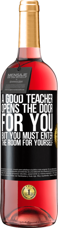 29,95 € 免费送货 | 桃红葡萄酒 ROSÉ版 一位好老师为您打开门，但您必须自己进入房间 黑标. 可自定义的标签 青年酒 收成 2023 Tempranillo