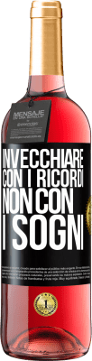 29,95 € Spedizione Gratuita | Vino rosato Edizione ROSÉ Invecchiare con i ricordi, non con i sogni Etichetta Nera. Etichetta personalizzabile Vino giovane Raccogliere 2024 Tempranillo