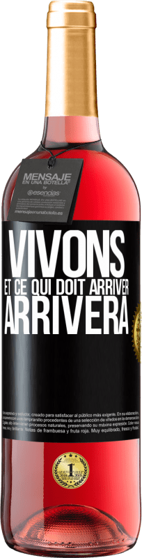 29,95 € Envoi gratuit | Vin rosé Édition ROSÉ Vivons Et ce qui doit arriver, arrivera Étiquette Noire. Étiquette personnalisable Vin jeune Récolte 2024 Tempranillo