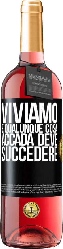 29,95 € Spedizione Gratuita | Vino rosato Edizione ROSÉ Viviamo E qualunque cosa accada deve succedere Etichetta Nera. Etichetta personalizzabile Vino giovane Raccogliere 2024 Tempranillo