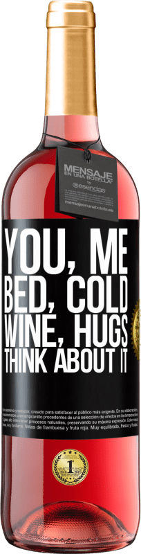 29,95 € 送料無料 | ロゼワイン ROSÉエディション あなた、私、ベッド、風邪、ワイン、抱擁。考えてみて ブラックラベル. カスタマイズ可能なラベル 若いワイン 収穫 2023 Tempranillo