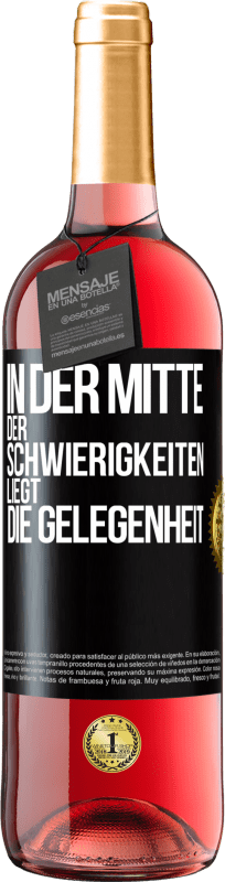 29,95 € Kostenloser Versand | Roséwein ROSÉ Ausgabe In der Mitte der Schwierigkeiten liegt die Gelegenheit Schwarzes Etikett. Anpassbares Etikett Junger Wein Ernte 2024 Tempranillo