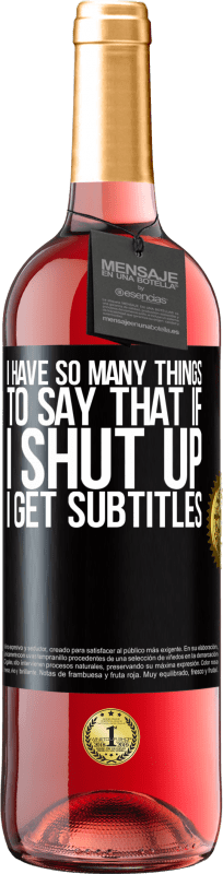 29,95 € 送料無料 | ロゼワイン ROSÉエディション 黙れたら字幕がもらえると言うことがたくさんある ブラックラベル. カスタマイズ可能なラベル 若いワイン 収穫 2025 Tempranillo