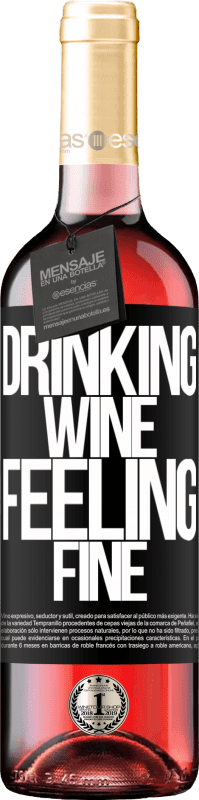 29,95 € Envoi gratuit | Vin rosé Édition ROSÉ Drinking wine, feeling fine Étiquette Noire. Étiquette personnalisable Vin jeune Récolte 2023 Tempranillo