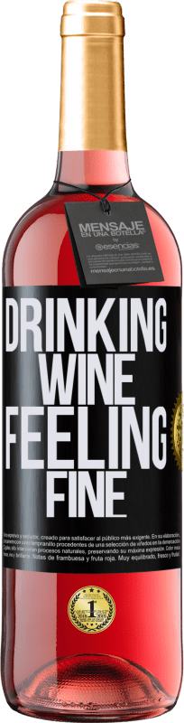 29,95 € Envío gratis | Vino Rosado Edición ROSÉ Drinking wine, feeling fine Etiqueta Negra. Etiqueta personalizable Vino joven Cosecha 2025 Tempranillo