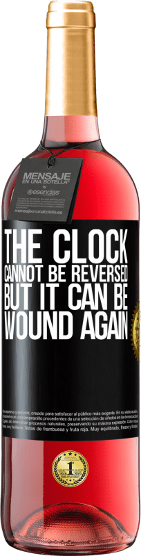 29,95 € Free Shipping | Rosé Wine ROSÉ Edition The clock cannot be reversed, but it can be wound again Black Label. Customizable label Young wine Harvest 2024 Tempranillo