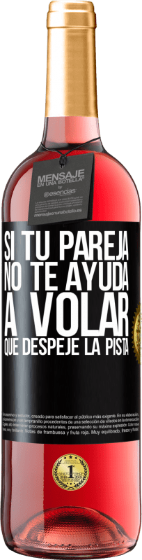 29,95 € Envío gratis | Vino Rosado Edición ROSÉ Si tu pareja no te ayuda a volar, que despeje la pista Etiqueta Negra. Etiqueta personalizable Vino joven Cosecha 2024 Tempranillo