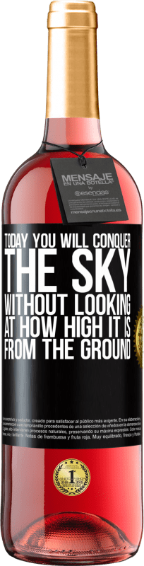 29,95 € 送料無料 | ロゼワイン ROSÉエディション 今日は地上からの高さを見ずに空を征服します ブラックラベル. カスタマイズ可能なラベル 若いワイン 収穫 2023 Tempranillo