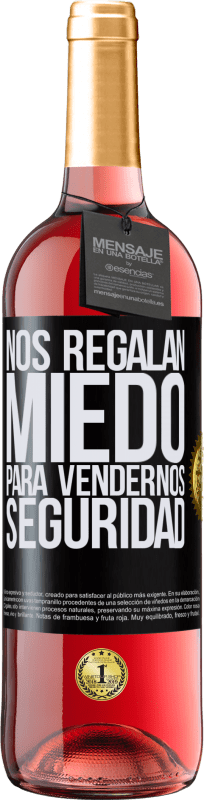 29,95 € Envío gratis | Vino Rosado Edición ROSÉ Nos regalan miedo para vendernos seguridad Etiqueta Negra. Etiqueta personalizable Vino joven Cosecha 2024 Tempranillo