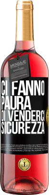 29,95 € Spedizione Gratuita | Vino rosato Edizione ROSÉ Ci fanno paura di venderci sicurezza Etichetta Nera. Etichetta personalizzabile Vino giovane Raccogliere 2023 Tempranillo