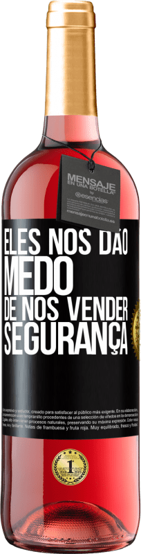 29,95 € Envio grátis | Vinho rosé Edição ROSÉ Eles nos dão medo de nos vender segurança Etiqueta Preta. Etiqueta personalizável Vinho jovem Colheita 2024 Tempranillo