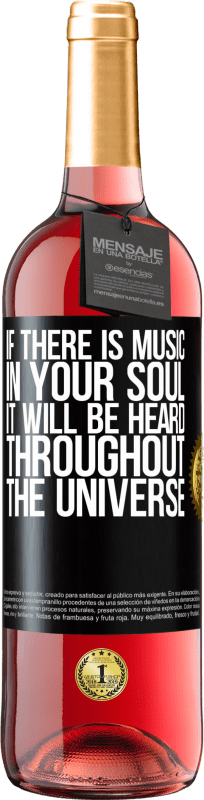 29,95 € Free Shipping | Rosé Wine ROSÉ Edition If there is music in your soul, it will be heard throughout the universe Black Label. Customizable label Young wine Harvest 2024 Tempranillo