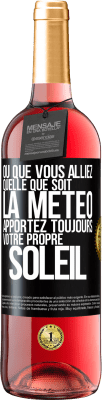 29,95 € Envoi gratuit | Vin rosé Édition ROSÉ Où que vous alliez, quelle que soit la météo, apportez toujours votre propre soleil Étiquette Noire. Étiquette personnalisable Vin jeune Récolte 2024 Tempranillo