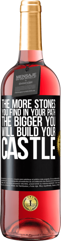 29,95 € Free Shipping | Rosé Wine ROSÉ Edition The more stones you find in your path, the bigger you will build your castle Black Label. Customizable label Young wine Harvest 2023 Tempranillo