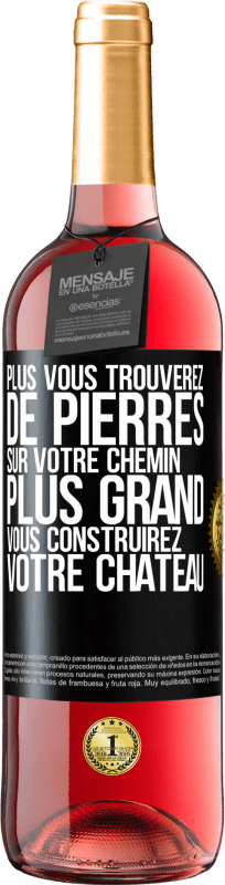 29,95 € Envoi gratuit | Vin rosé Édition ROSÉ Plus vous trouverez de pierres sur votre chemin, plus grand vous construirez votre château Étiquette Noire. Étiquette personnalisable Vin jeune Récolte 2024 Tempranillo