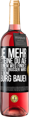 29,95 € Kostenloser Versand | Roséwein ROSÉ Ausgabe Je mehr Steine du auf deinem Weg findest, desto größer wirst du deine Burg bauen Schwarzes Etikett. Anpassbares Etikett Junger Wein Ernte 2023 Tempranillo