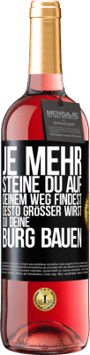 29,95 € Kostenloser Versand | Roséwein ROSÉ Ausgabe Je mehr Steine du auf deinem Weg findest, desto größer wirst du deine Burg bauen Schwarzes Etikett. Anpassbares Etikett Junger Wein Ernte 2025 Tempranillo