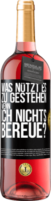 29,95 € Kostenloser Versand | Roséwein ROSÉ Ausgabe Was nützt es zu gestehen, wenn ich nichts bereue? Schwarzes Etikett. Anpassbares Etikett Junger Wein Ernte 2023 Tempranillo