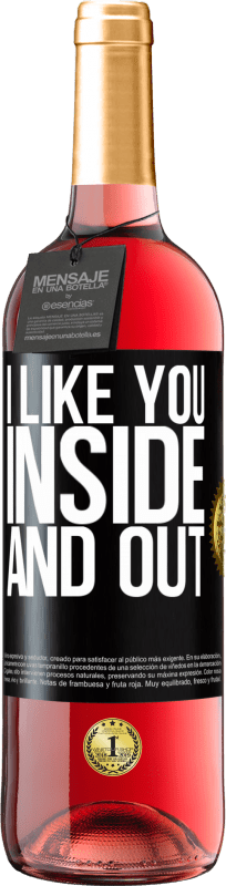 29,95 € Free Shipping | Rosé Wine ROSÉ Edition I like you inside and out Black Label. Customizable label Young wine Harvest 2023 Tempranillo