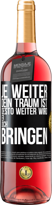 29,95 € Kostenloser Versand | Roséwein ROSÉ Ausgabe Je weiter dein Traum ist, desto weiter wird er dich bringen Schwarzes Etikett. Anpassbares Etikett Junger Wein Ernte 2024 Tempranillo