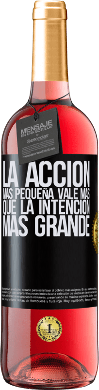 29,95 € Envío gratis | Vino Rosado Edición ROSÉ La acción más pequeña vale más que la intención más grande Etiqueta Negra. Etiqueta personalizable Vino joven Cosecha 2024 Tempranillo