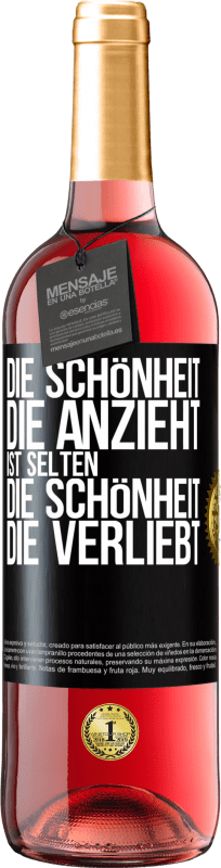 29,95 € Kostenloser Versand | Roséwein ROSÉ Ausgabe Die Schönheit, die anzieht, ist selten die Schönheit, die verliebt Schwarzes Etikett. Anpassbares Etikett Junger Wein Ernte 2024 Tempranillo