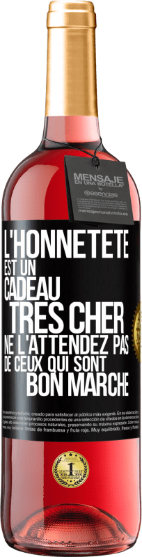 29,95 € Envoi gratuit | Vin rosé Édition ROSÉ L'honnêteté est un cadeau très cher. Ne l'attendez pas de ceux qui sont bon marché Étiquette Noire. Étiquette personnalisable Vin jeune Récolte 2024 Tempranillo