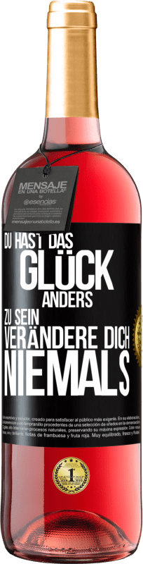 29,95 € Kostenloser Versand | Roséwein ROSÉ Ausgabe Du hast das Glück, anders zu sein. Verändere dich niemals Schwarzes Etikett. Anpassbares Etikett Junger Wein Ernte 2025 Tempranillo