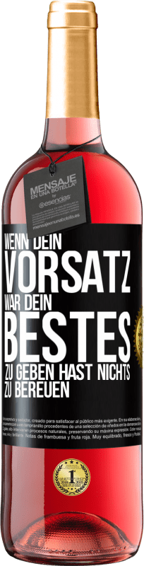29,95 € Kostenloser Versand | Roséwein ROSÉ Ausgabe Wenn dein Vorsatz war, dein Bestes zu geben, hast nichts zu bereuen Schwarzes Etikett. Anpassbares Etikett Junger Wein Ernte 2024 Tempranillo