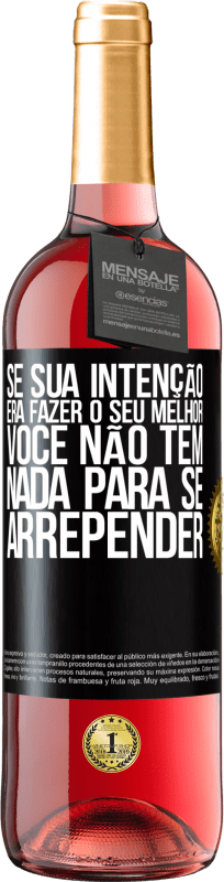 29,95 € Envio grátis | Vinho rosé Edição ROSÉ Se sua intenção era fazer o seu melhor, você não tem nada para se arrepender Etiqueta Preta. Etiqueta personalizável Vinho jovem Colheita 2024 Tempranillo