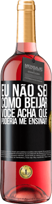 29,95 € Envio grátis | Vinho rosé Edição ROSÉ Eu não sei como beijar, você acha que poderia me ensinar? Etiqueta Preta. Etiqueta personalizável Vinho jovem Colheita 2024 Tempranillo