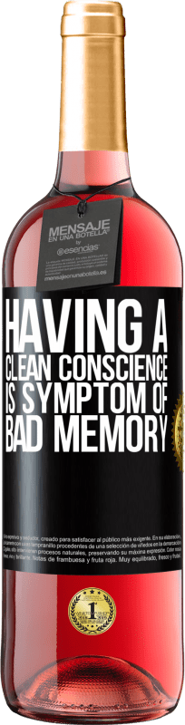 29,95 € Free Shipping | Rosé Wine ROSÉ Edition Having a clean conscience is symptom of bad memory Black Label. Customizable label Young wine Harvest 2023 Tempranillo