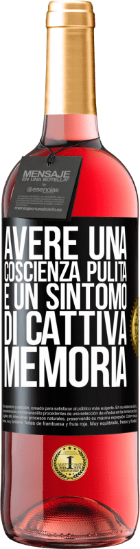 29,95 € Spedizione Gratuita | Vino rosato Edizione ROSÉ Avere una coscienza pulita è un sintomo di cattiva memoria Etichetta Nera. Etichetta personalizzabile Vino giovane Raccogliere 2024 Tempranillo