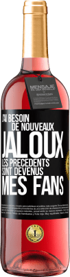 29,95 € Envoi gratuit | Vin rosé Édition ROSÉ J'ai besoin de nouveaux jaloux. Les précédents sont devenus mes fans Étiquette Noire. Étiquette personnalisable Vin jeune Récolte 2024 Tempranillo