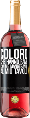 29,95 € Spedizione Gratuita | Vino rosato Edizione ROSÉ Coloro che hanno fame con me mangeranno al mio tavolo Etichetta Nera. Etichetta personalizzabile Vino giovane Raccogliere 2024 Tempranillo