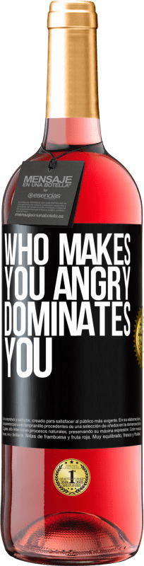 29,95 € Free Shipping | Rosé Wine ROSÉ Edition Who makes you angry dominates you Black Label. Customizable label Young wine Harvest 2024 Tempranillo